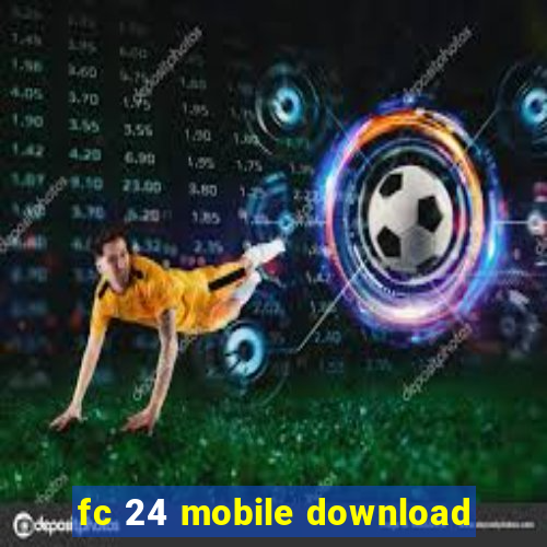 fc 24 mobile download